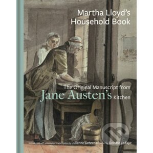 Martha Lloyd's Household Book - Martha Lloyd