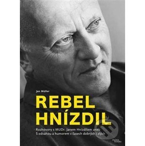 Rebel Hnízdil - Jan Müller