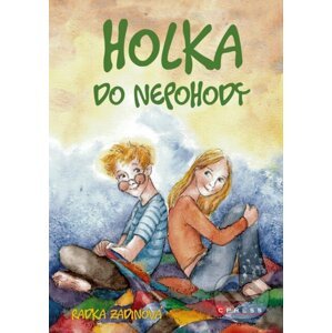 E-kniha Holka do nepohody - Radka Zadinová, Marcela Hebertová (ilustrátor)