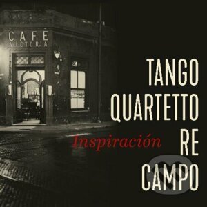 Tango Quartetto Re Campo: Inspiración - Tango Quartetto Re Campo