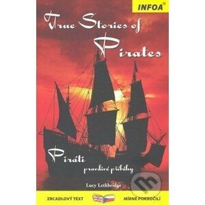 True stories of Pirates - Lucy Lethbridge