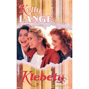 Klebety - Kelly Langeová