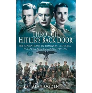 Through Hitler's Back Door - Alan Ogden