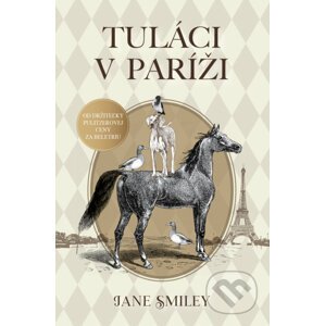 Tuláci v Paríži - Jane Smiley