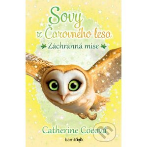 E-kniha Sovy z Čarovného lesa - Záchranná mise - Catherine Coe