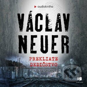 Prekliate dedičstvo - Václav Neuer
