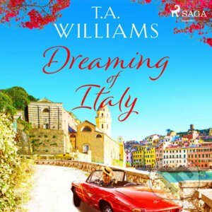 Dreaming of Italy (EN) - T.A. Williams