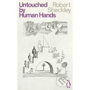 Untouched By Human Hands - Robert Sheckley