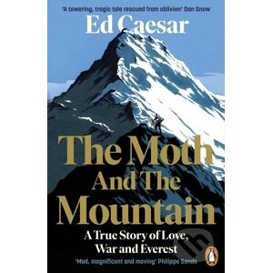 The Moth and the Mountain - Ed Caesar