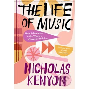 The Life of Music - Nicholas Kenyon