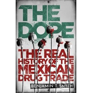 The Dope - Benjamin T. Smith