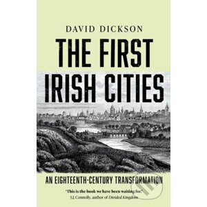 The First Irish Cities - David Dickson