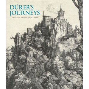 Durers Journeys - Peter van den Brink, Susan Foister