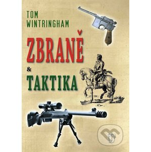 Zbraně a taktika - Tom Wintringham