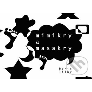 Mimikry a masakry - Boris Lilov