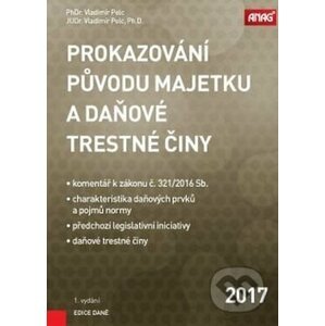 Prokazování původu majetku a daňové trestné činy - Vladimír Pelc