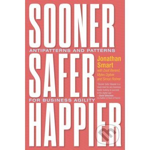 Sooner Safer Happier - Jonathan Smart