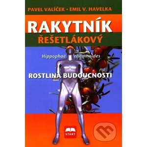 Rakytník rešetlákový - Pavel Valíček, Emil V. Havelka