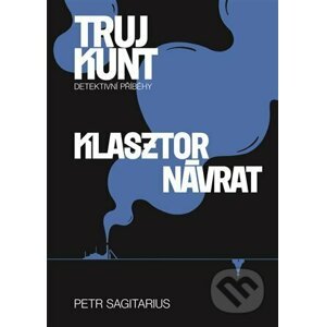 E-kniha Klasztor, Návrat - Petr Sagitarius