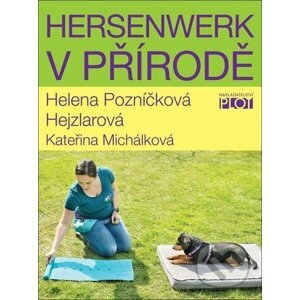 Hersenwerk v přírodě - Helena Pozníčková Hejzlarová