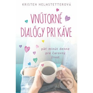 Vnútorné dialógy pri káve - Kristen Helmstetter