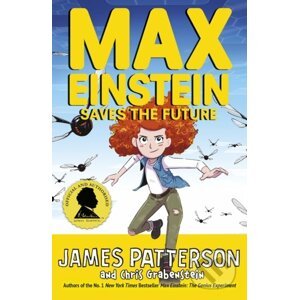 Max Einstein: Saves the Future - James Patterson, Chris Grabenstein, Beverly Johnson (ilustrátor)