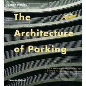 The Architecture of Parking - Thames & Hudson
