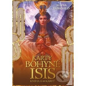 Karty bohyně Isis - Alana Fairchild