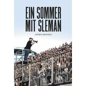 Ein Sommer mit Sleman - Andrin Brändle