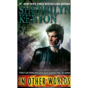 In Other Worlds - Paranormal Romance - Sherrilyn Kenyon