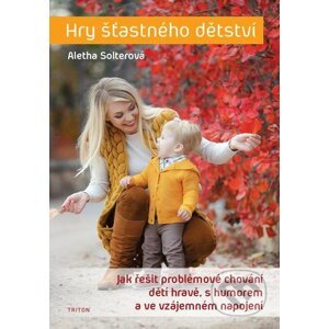 E-kniha Hry šťastného dětství - Aletha Solter
