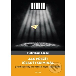 E-kniha Jak přežít (český) kriminál - Petr Komberec