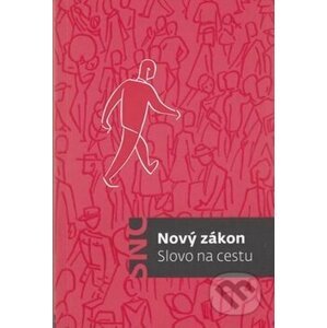 Nový zákon - Slovo na cestu - Česká biblická společnost