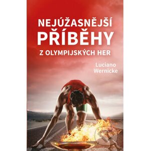 E-kniha Nejúžasnější příběhy z olympijských her - Luciano Wernicke