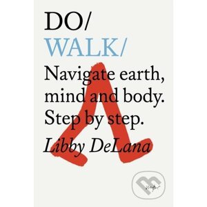 Do Walk - Libby DeLana