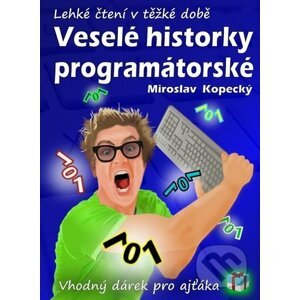 Veselé historky programátorské - Miroslav Kopecký