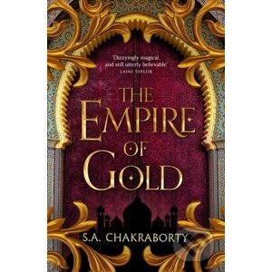 The Empire of Gold - S.A. Chakraborty
