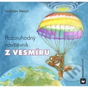 Pozoruhodný návštěvník z vesmíru - Ladislav Venyš, Inka Delevová (ilustrace)
