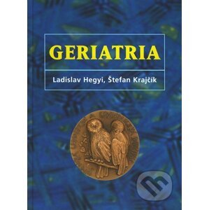 Geriatria - Ladislav Hegyi, Štefan Krajčík