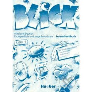 Blick 1: Lehrerbuch - Max Hueber Verlag