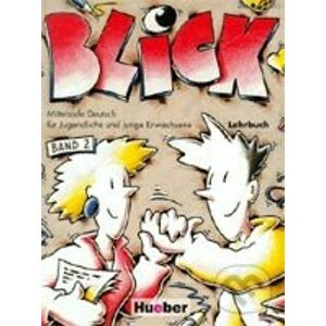 Blick 2: Lehrbuch - Max Hueber Verlag