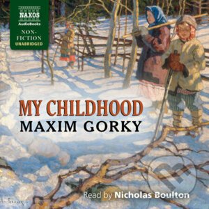 My Childhood (EN) - Maxim Gorky