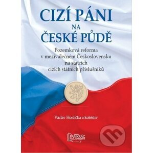Cizí páni na české půdě - Václav Horčička