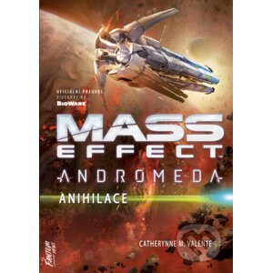 E-kniha Mass Effect Andromeda 3 - Anihilace - Catherynne M. Valente