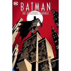 Batman: The Adventures Continue Season One - Paul Dini, Alan Burnett, Ty Templeton (ilustrátor)