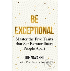 Be Exceptional - Joe Navarro