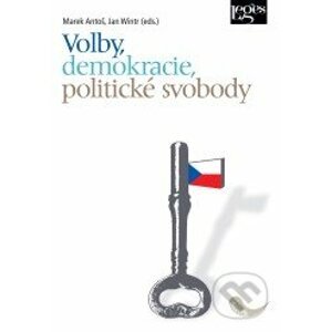 Volby, demokracie, politické svobody - Marek Antoš, Jan Wintr