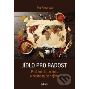 E-kniha Jídlo pro radost - Eva Ferrarová, Aleš Čuma (ilustrátor)