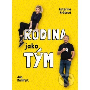 E-kniha Rodina jako tým - Jan Mühlfeit, Kateřina Krůtová-Novotná