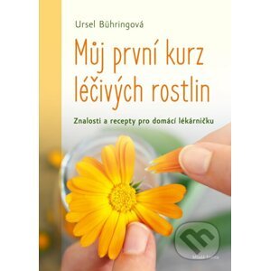 E-kniha Můj první kurz léčivých rostlin - Ursel Bühring